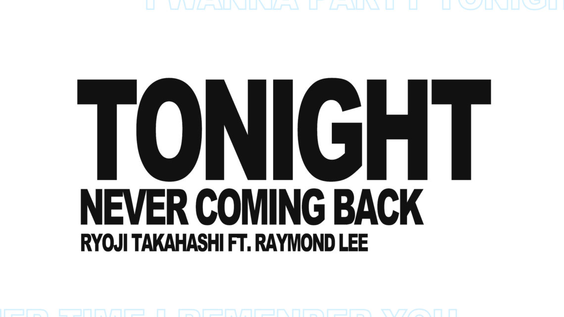Tonight feat. Raymond Lee